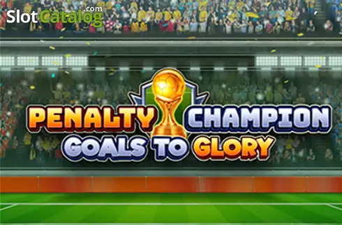 Penalty Champion Goals to Glory