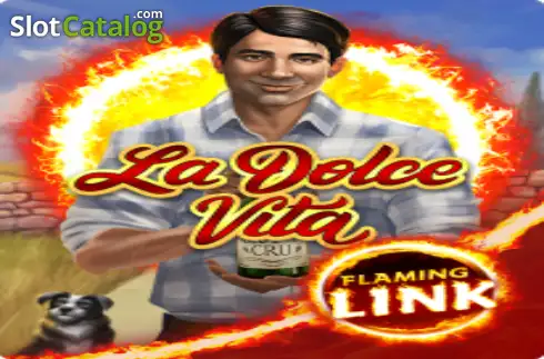 La Dolce Vita Flaming Link Κουλοχέρης 