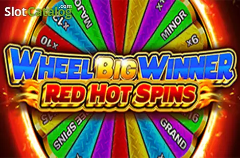 Wheel Big Winner Red Hot Spins