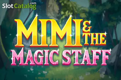 Mimi And The Magic Staff 2022-08-03