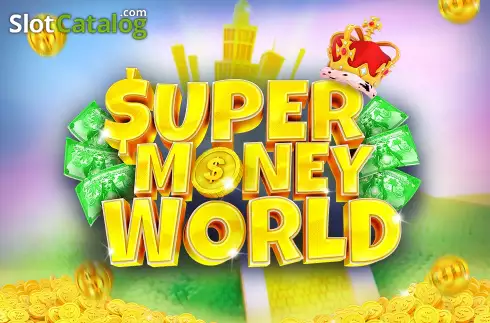 Super Money World 2023-03-17