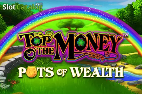 Top o' the Money - Pots of Wealth Λογότυπο Top o' the Money - Pots of Wealth Λογότυπο