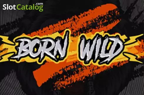 Born Wild Κουλοχέρης 