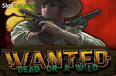 Wanted Dead or a Wild Hacksaw Gaming