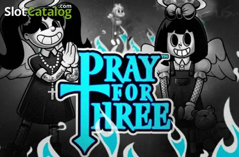 Pray For Three Hacksaw Gaming