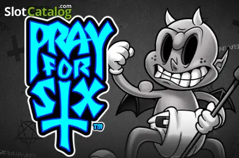 Pray for Six Κουλοχέρης 