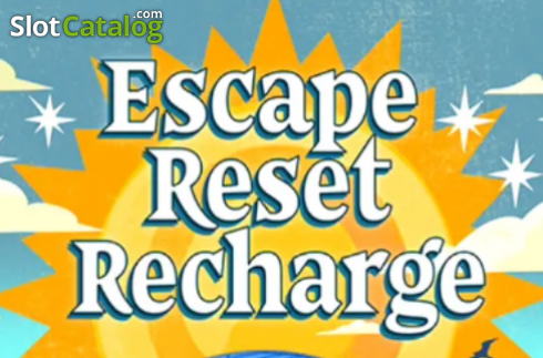 Escape. Reset. Recharge. Κουλοχέρης 