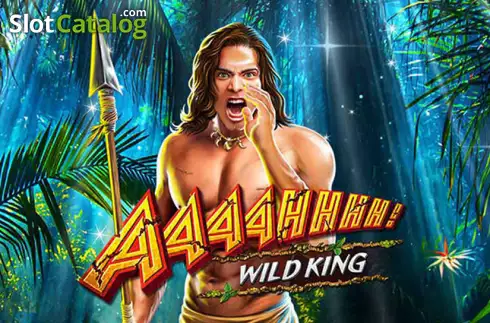 Aaaahhhh! Wild King