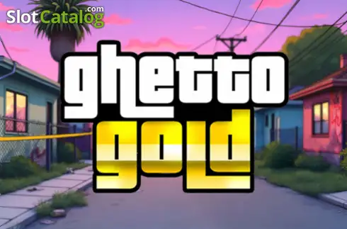 Ghetto Gold 2026-06-03