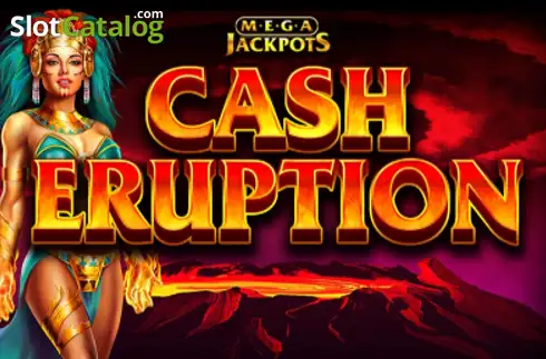 Cash Eruption MegaJackpots Κουλοχέρης 