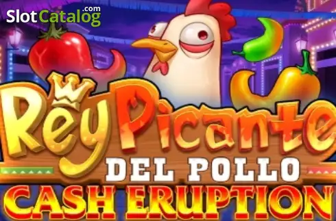 Cash Eruption Rey Picante Del Pollo Λογότυπο Cash Eruption Rey Picante Del Pollo Λογότυπο