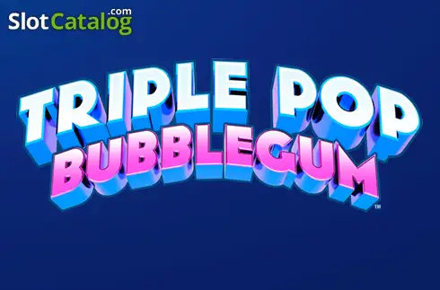 Triple Pop Bubblegum 2025-07-01