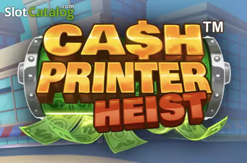 Cash Printer Heist