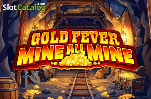Gold Fever Mine All Mine Λογότυπο Gold Fever Mine All Mine Λογότυπο