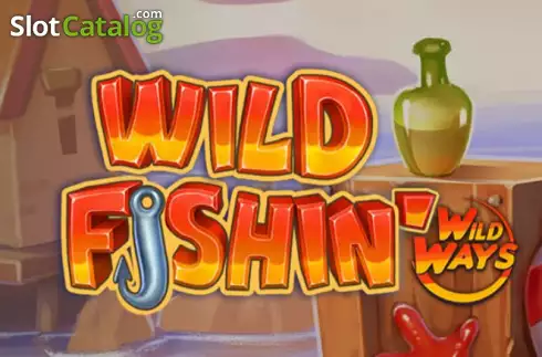Wild Fishin Wild Ways