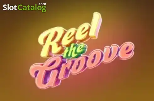 Reel The Groove