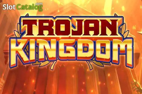 Trojan Kingdom JustForTheWin