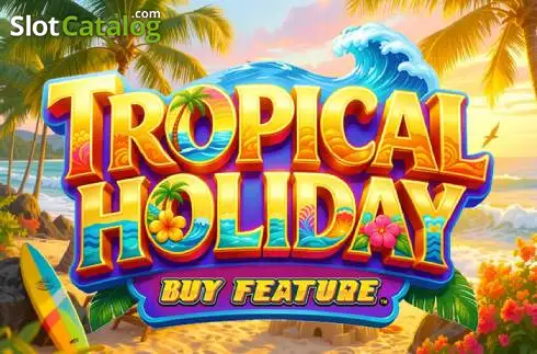 Tropical Holiday Buy Feature Κουλοχέρης 