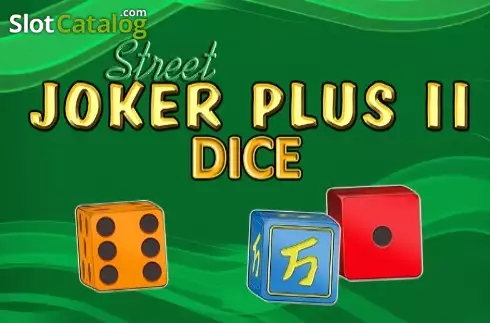 Joker Plus II Street Dice 2024-08-28