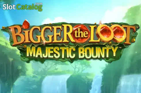 Bigger The Loot Majestic Bounty Κουλοχέρης 