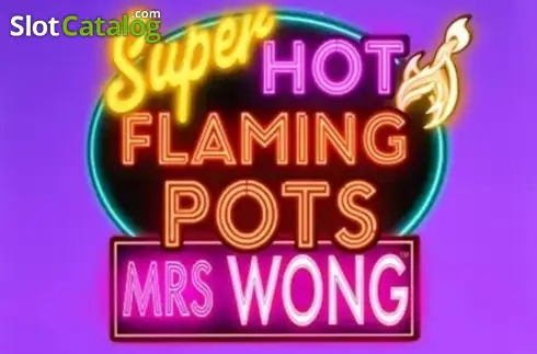 Super Hot Flaming Pots Mrs Wong 2026-08-03