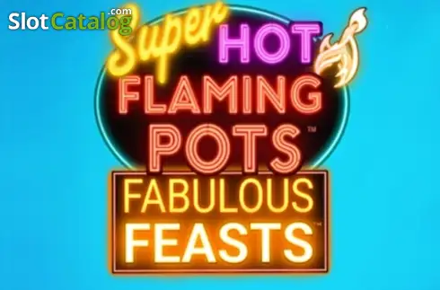 Super Hot Flaming Pots Fabulous Feasts Λογότυπο Super Hot Flaming Pots Fabulous Feasts Λογότυπο