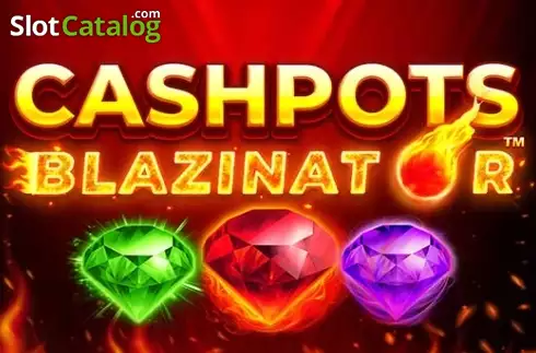 Cashpots Blazinator