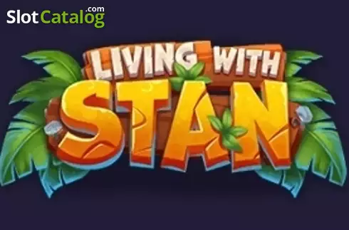 Living with Stan 2024-08-06