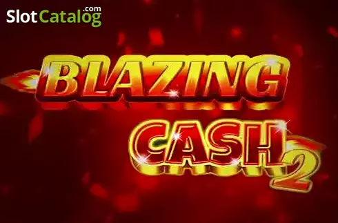 Blazing Cash 2 2023-10-30