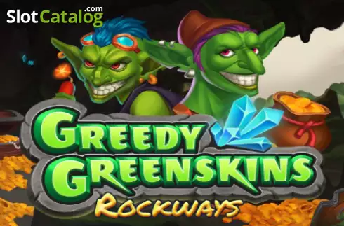 Greedy Greenskins Rockways Κουλοχέρης 