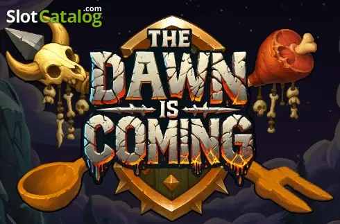 The Dawn is Coming Κουλοχέρης 