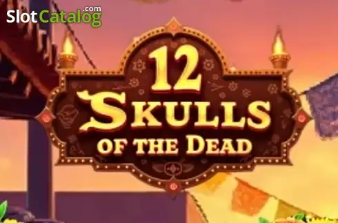 12 Skulls of the Dead