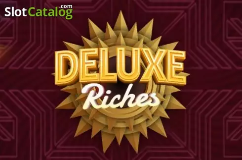 Deluxe Riches