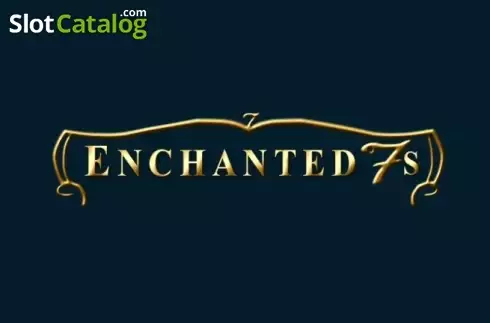 Enchanted 7s