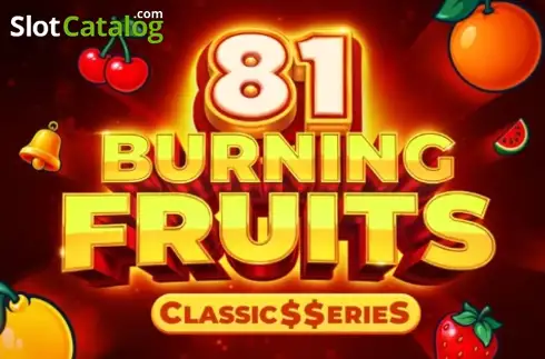 Burning Fruits 81: Classics Series 2026-05-04