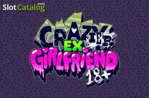Crazyier Ex-Girlfriend 18+ Κουλοχέρης 