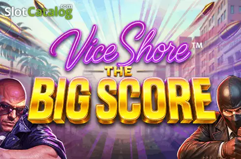 Vice Shore: The Big Score 2026-01-26