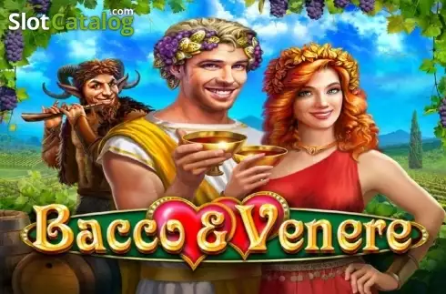 Bacco and Venere