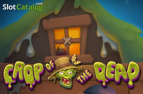 Crop of the Dead