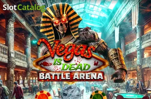 Vegas is Dead: Battle Arena Κουλοχέρης 