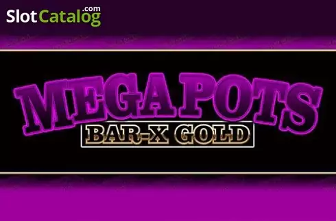 Mega Pots Bar-X Gold (OpenBet)