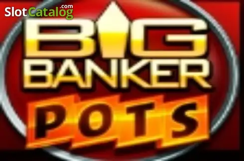Big Banker Pots Κουλοχέρης 