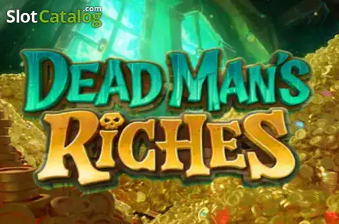 Dead Man's Riches
