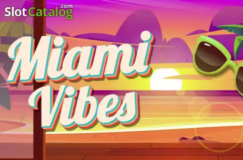 Miami Vibes