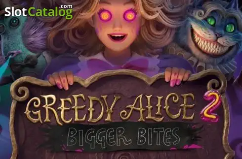Greedy Alice 2: Bigger Bites 2026-07-23