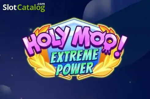 Holy Moo! Extreme Power 2026-08-06