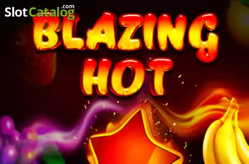 Blazing Hot