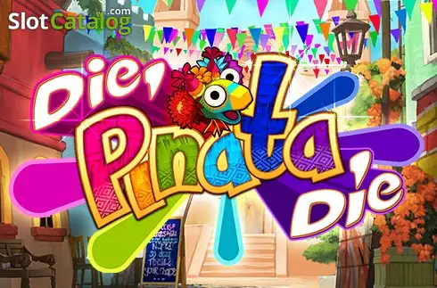 Die Pinata Die