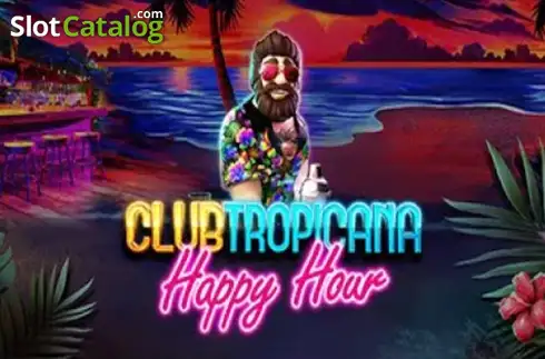 Club Tropicana Happy Hour Reel Kingdom