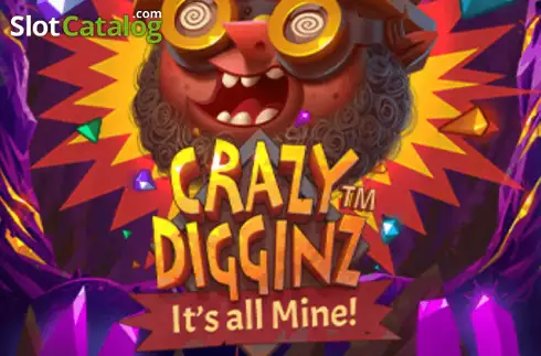 Crazy Digginz - It’s all Mine!